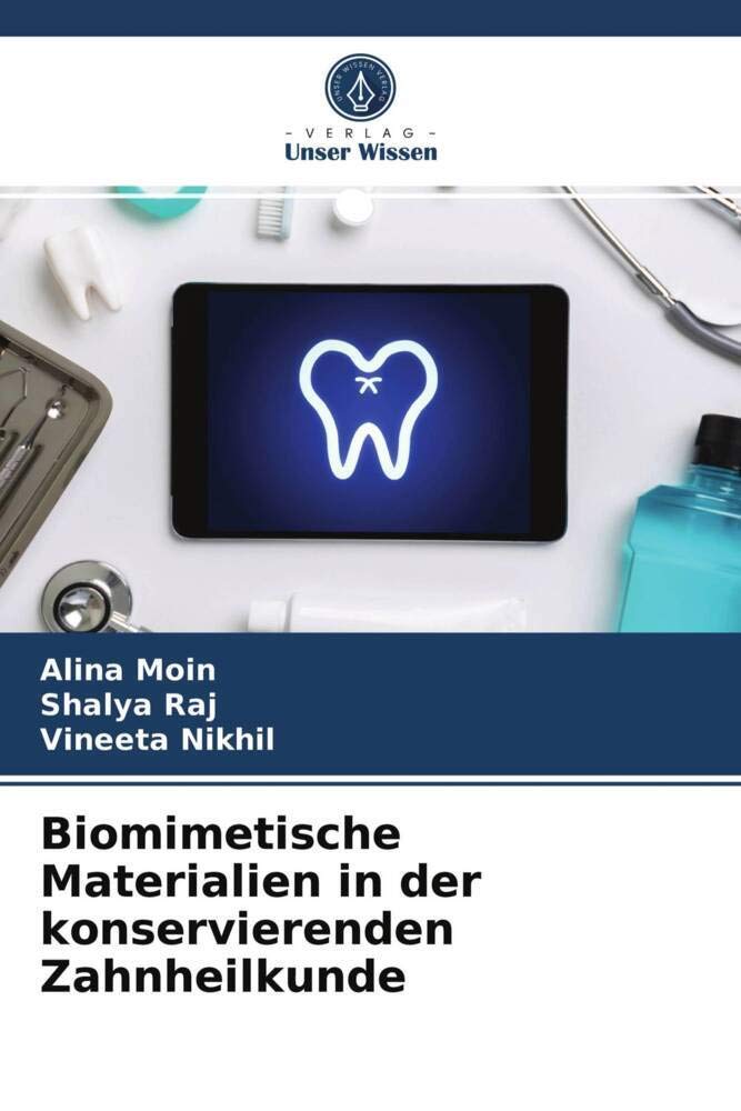 Biomimetische Materialien in der konservierenden Zahnheilkunde Medicine