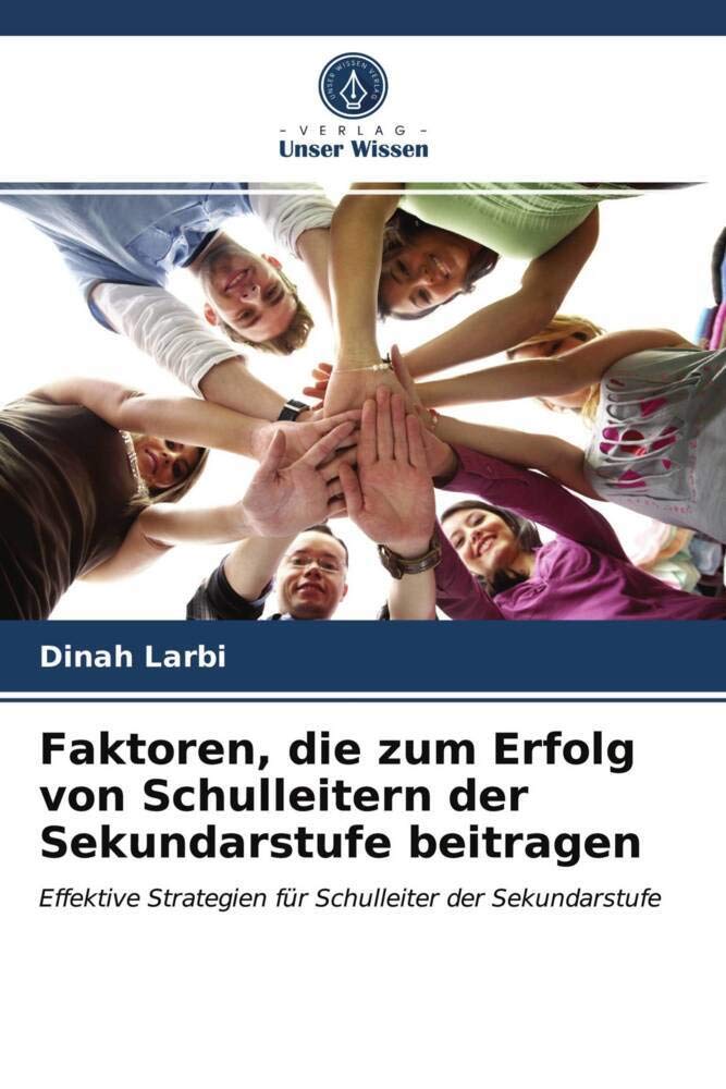 Faktoren, die zum Erfolg von Schulleitern der Sekundarstufe beitragen Education & Training