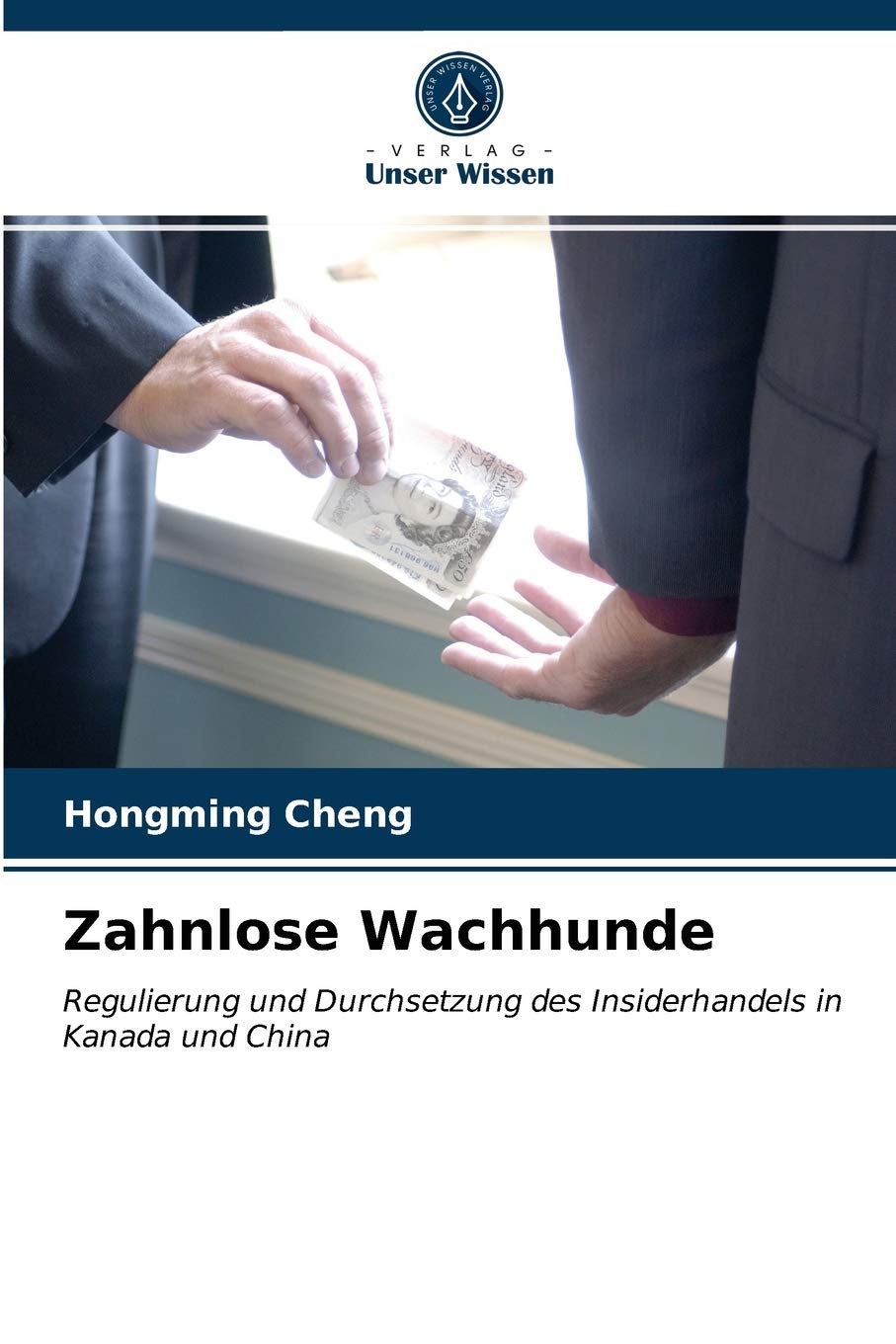 Zahnlose Wachhunde: Regulierung und Durchsetzung des Insiderhandels in Kanada und China Law