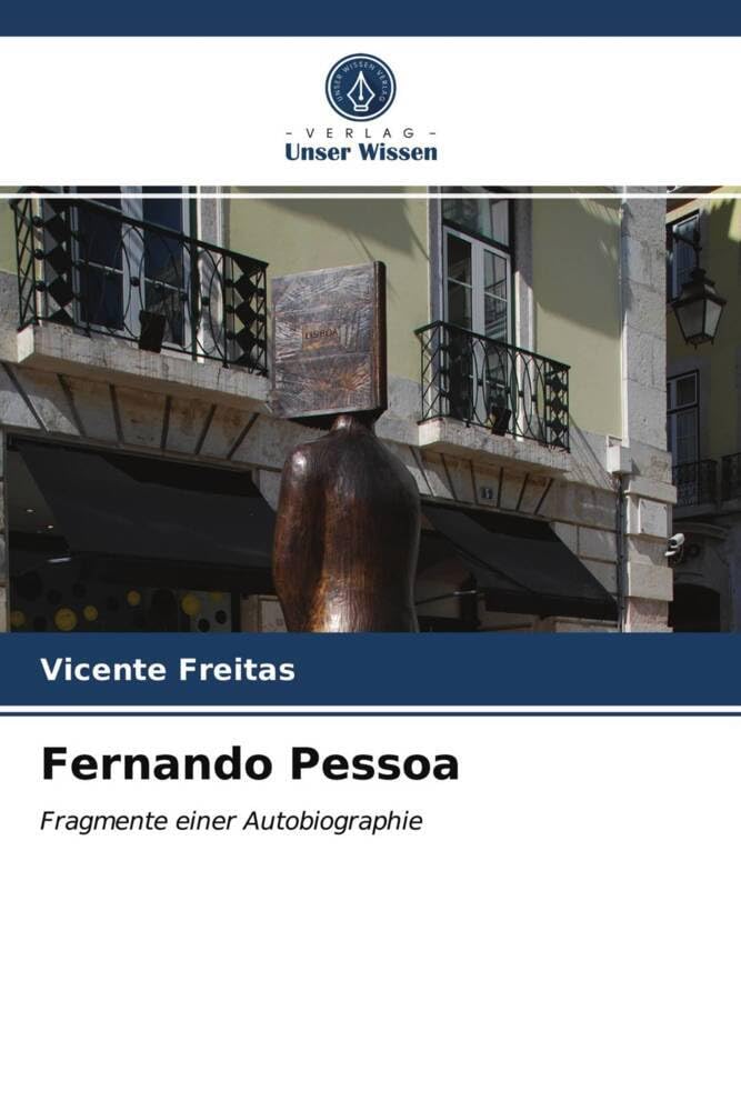 Fernando Pessoa: Fragmente einer Autobiographie Law