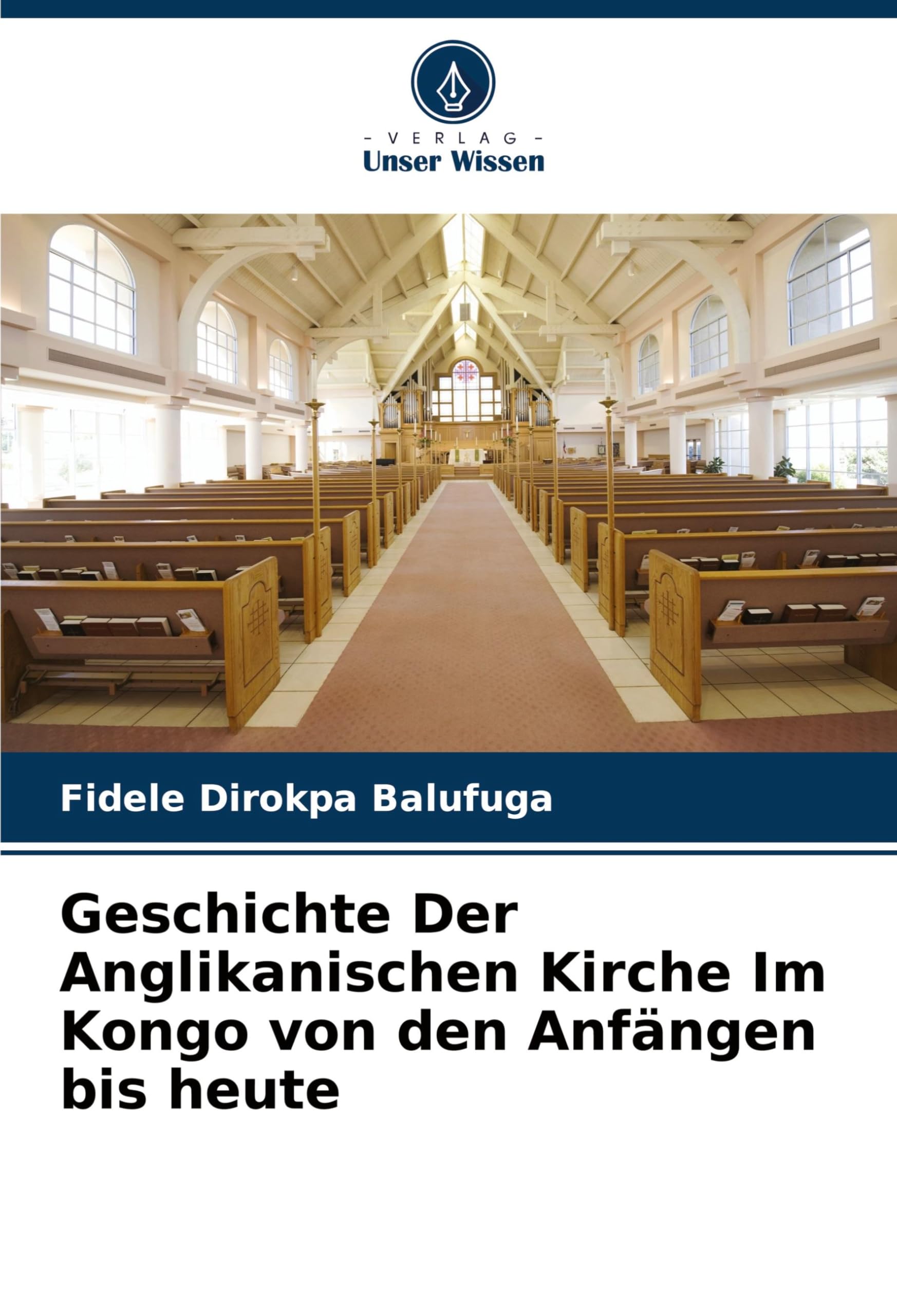 Geschichte Der Anglikanischen Kirche Im Kongo von den Anfängen bis heute Politics & History