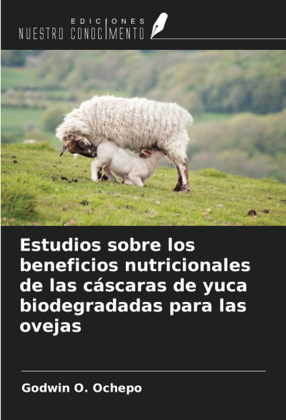 Estudios sobre los beneficios nutricionales de las cáscaras de yuca biodegradadas para las ovejas Natural Sciences