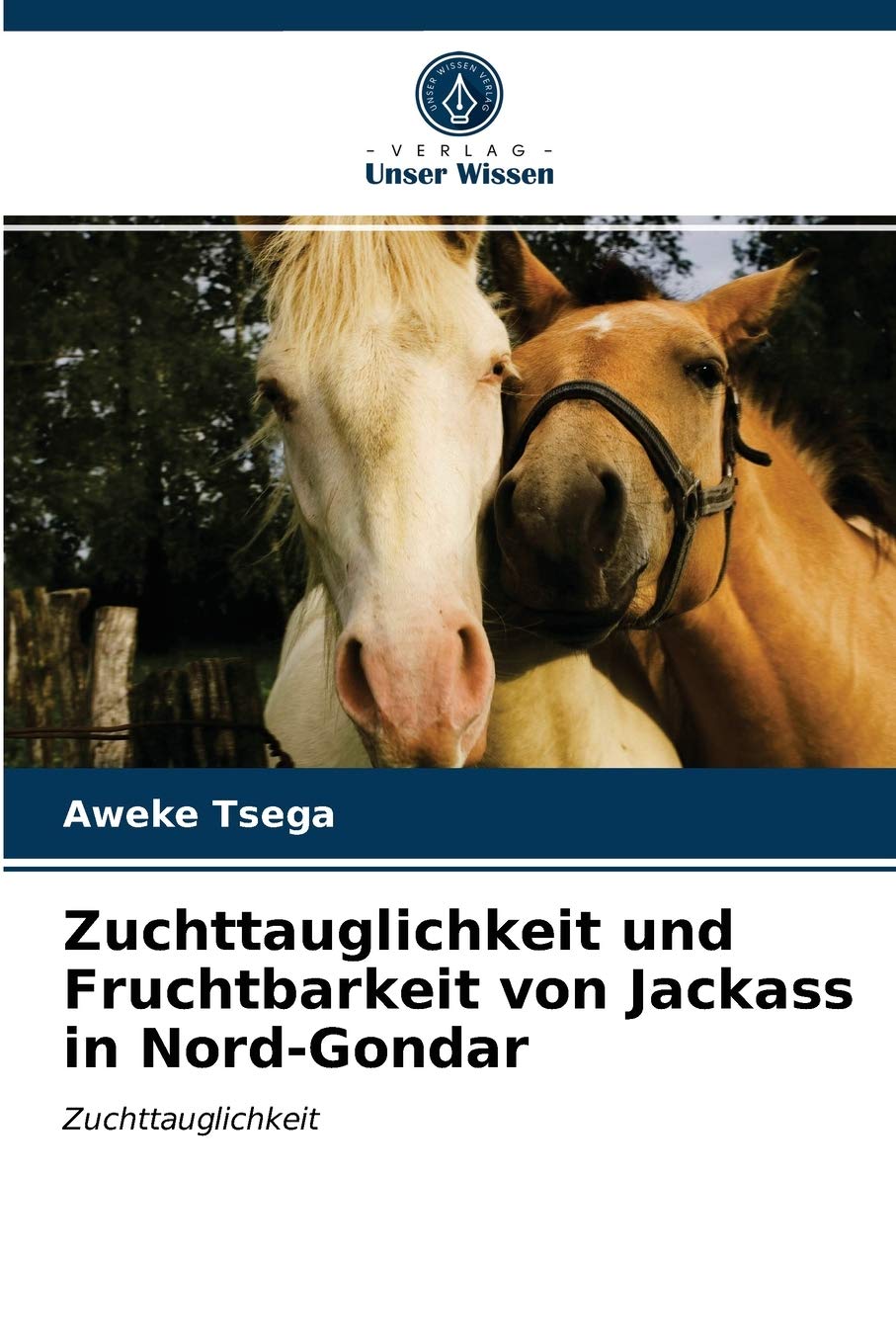 Zuchttauglichkeit und Fruchtbarkeit von Jackass in Nord-Gondar: Zuchttauglichkeit Natural Sciences