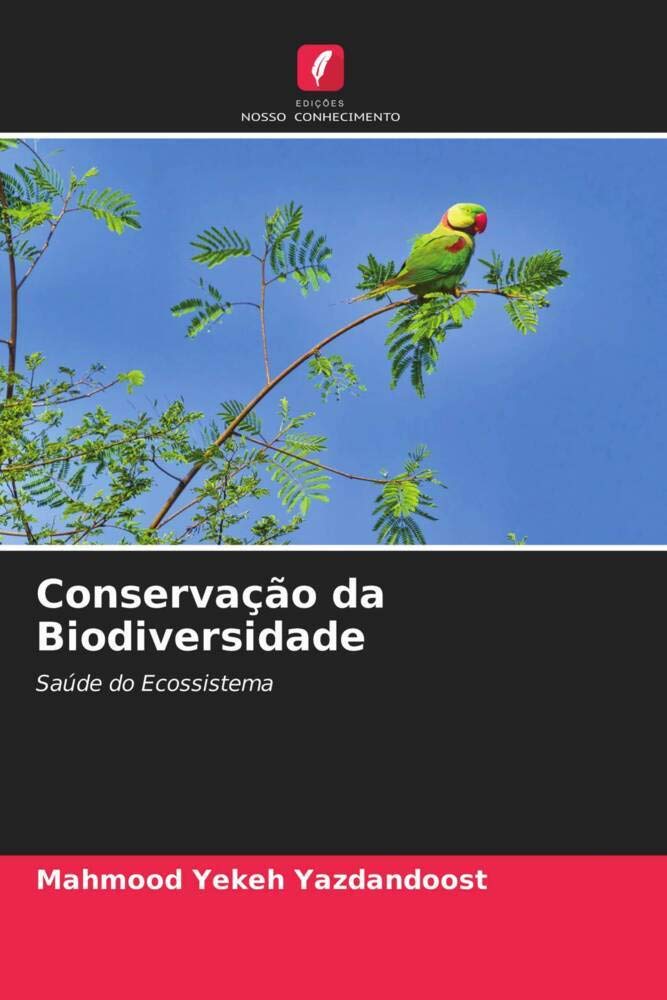 Conservação da Biodiversidade: Saúde do Ecossistema Natural Sciences