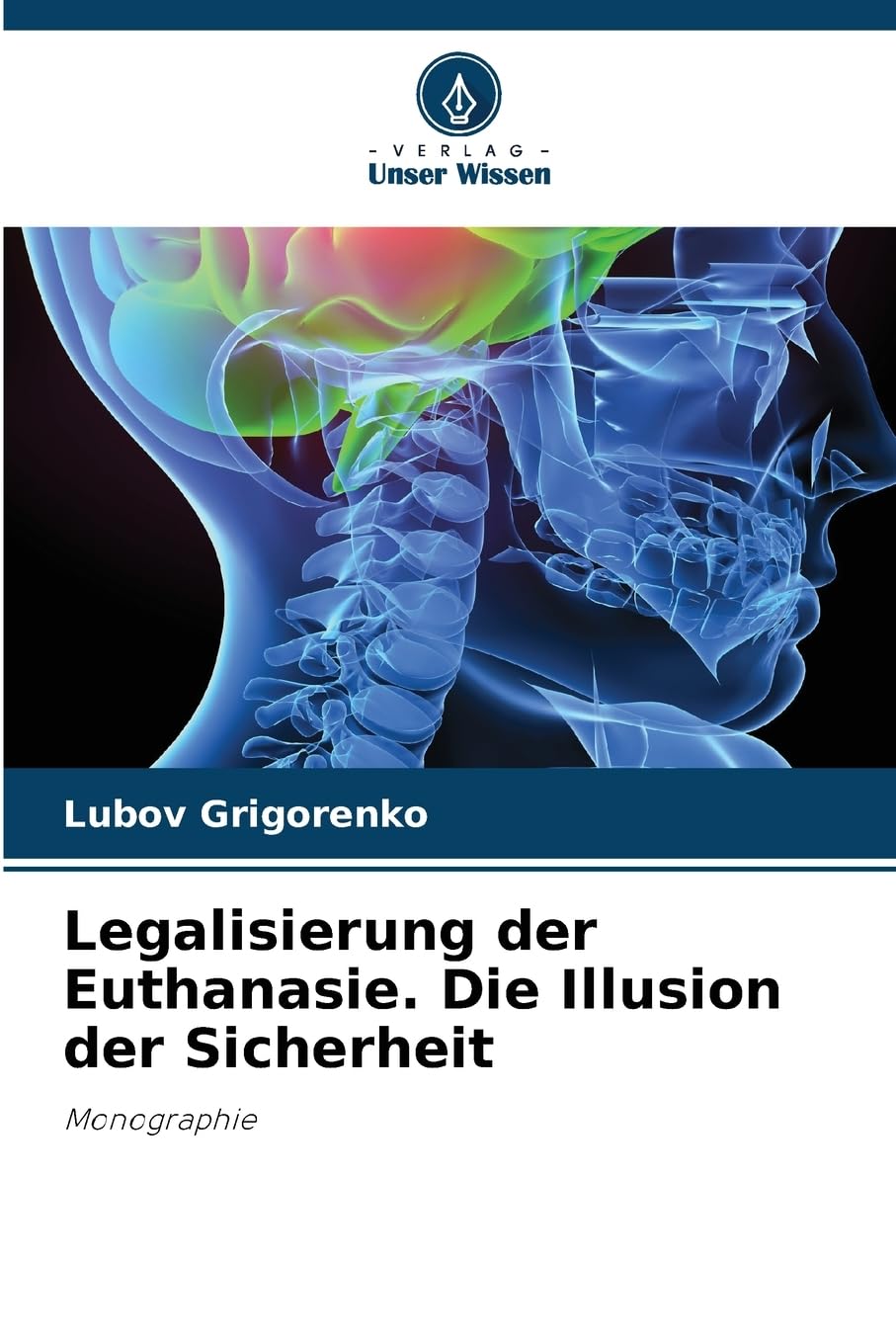 Legalisierung der Euthanasie. Die Illusion der Sicherheit Medicine