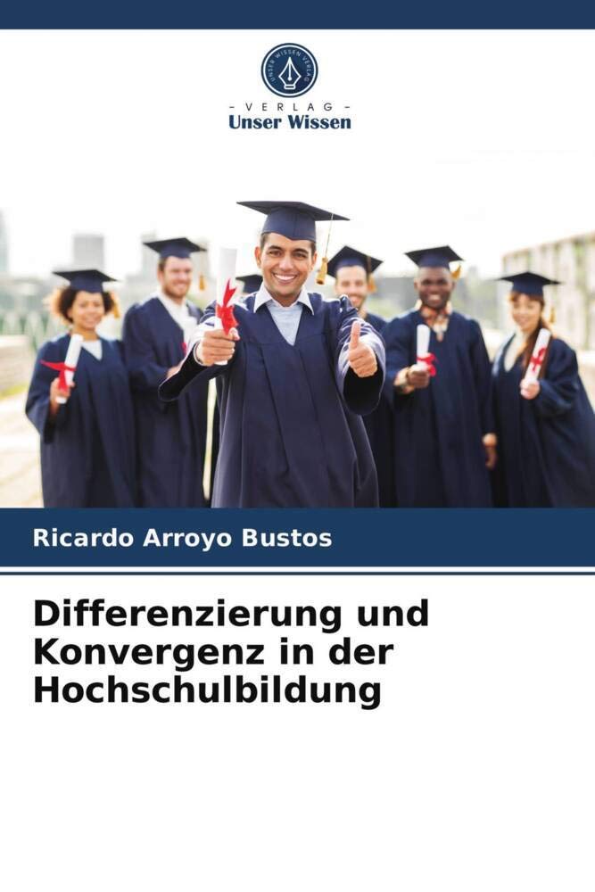 Differenzierung und Konvergenz in der Hochschulbildung Education & Training
