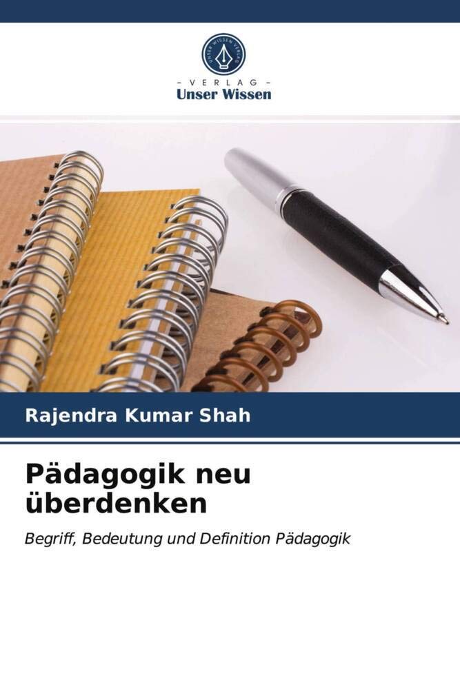 Pädagogik neu überdenken: Begriff, Bedeutung und Definition Pädagogik Learning & Reference