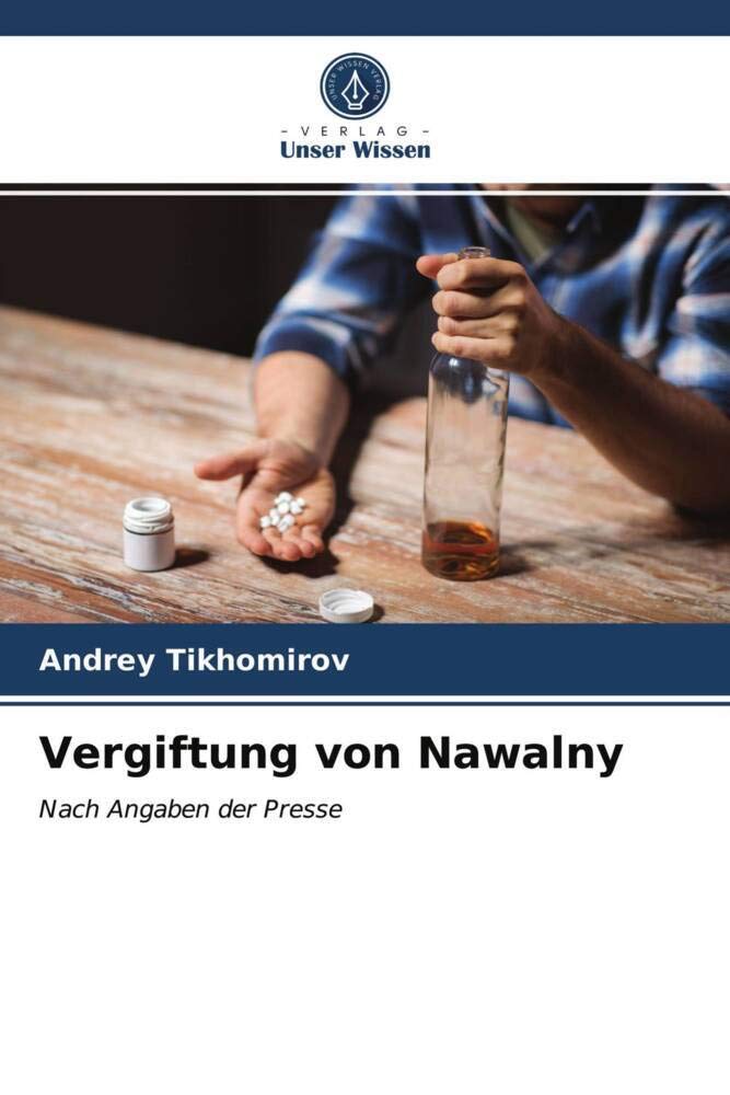 Vergiftung von Nawalny: Nach Angaben der Presse Politics & History