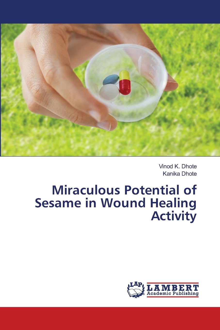 Miraculous Potential of Sesame in Wound Healing Activity Medicine