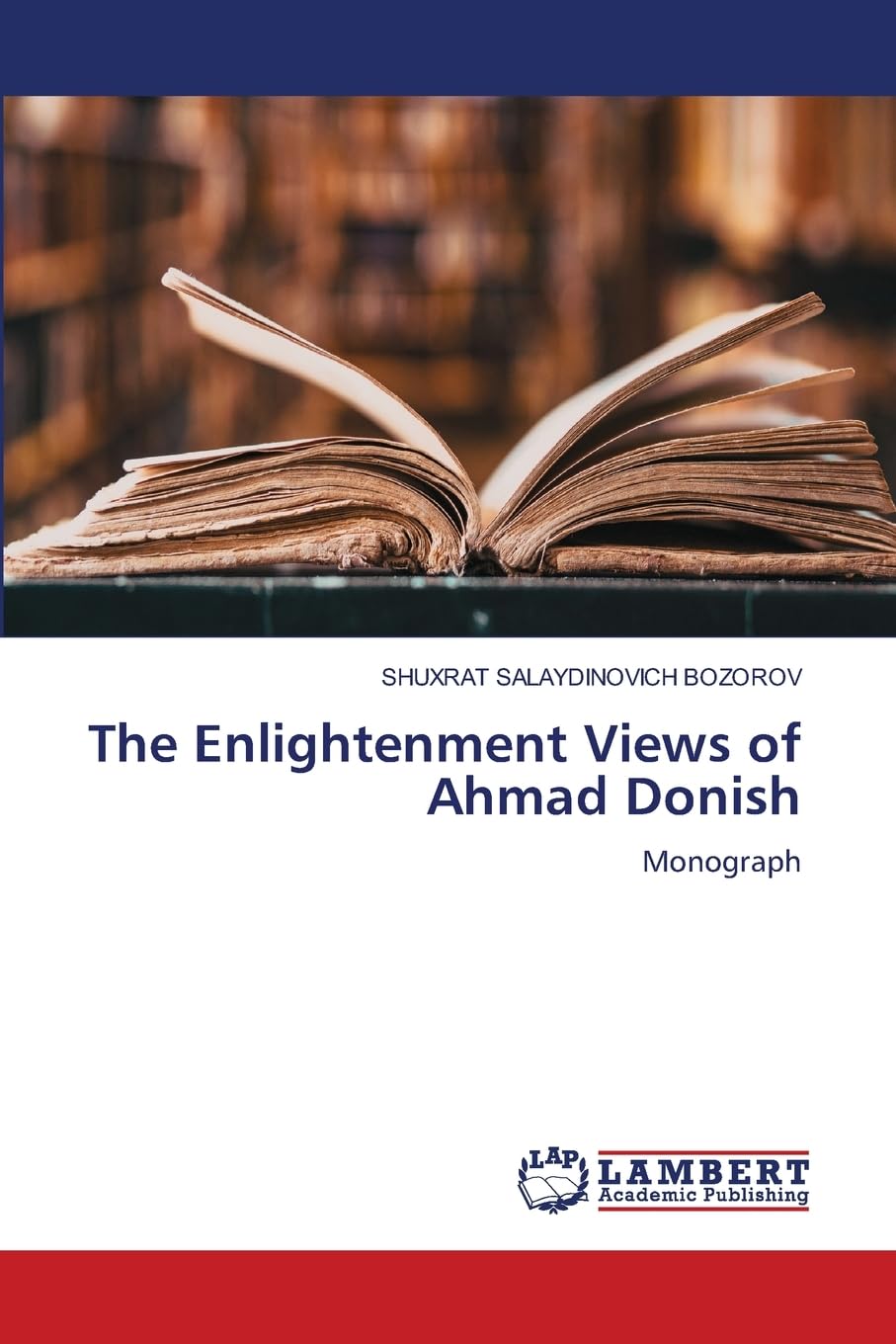 The Enlightenment Views of Ahmad Donish Philosophy