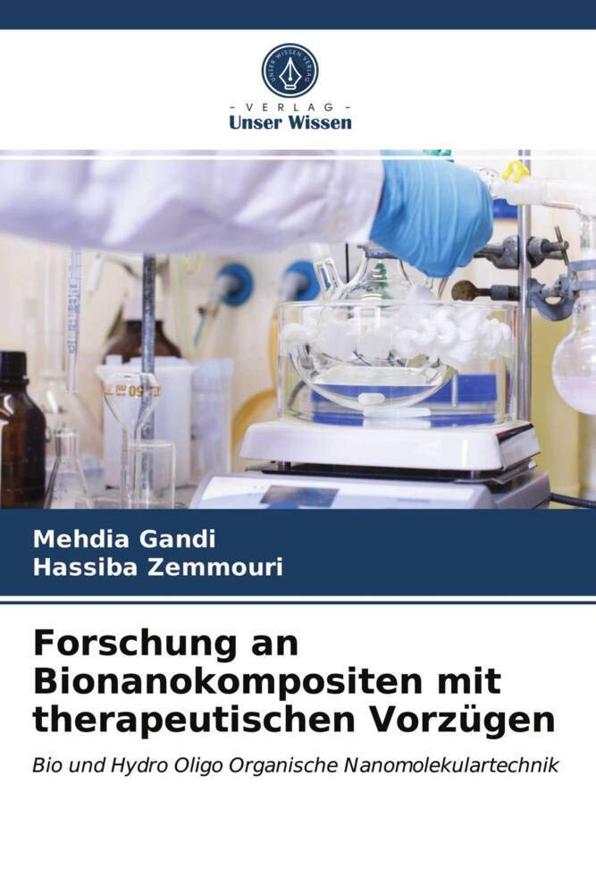 Forschung an Bionanokompositen mit therapeutischen Vorzügen: Bio und Hydro Oligo Organische Nanomolekulartechnik Natural Sciences