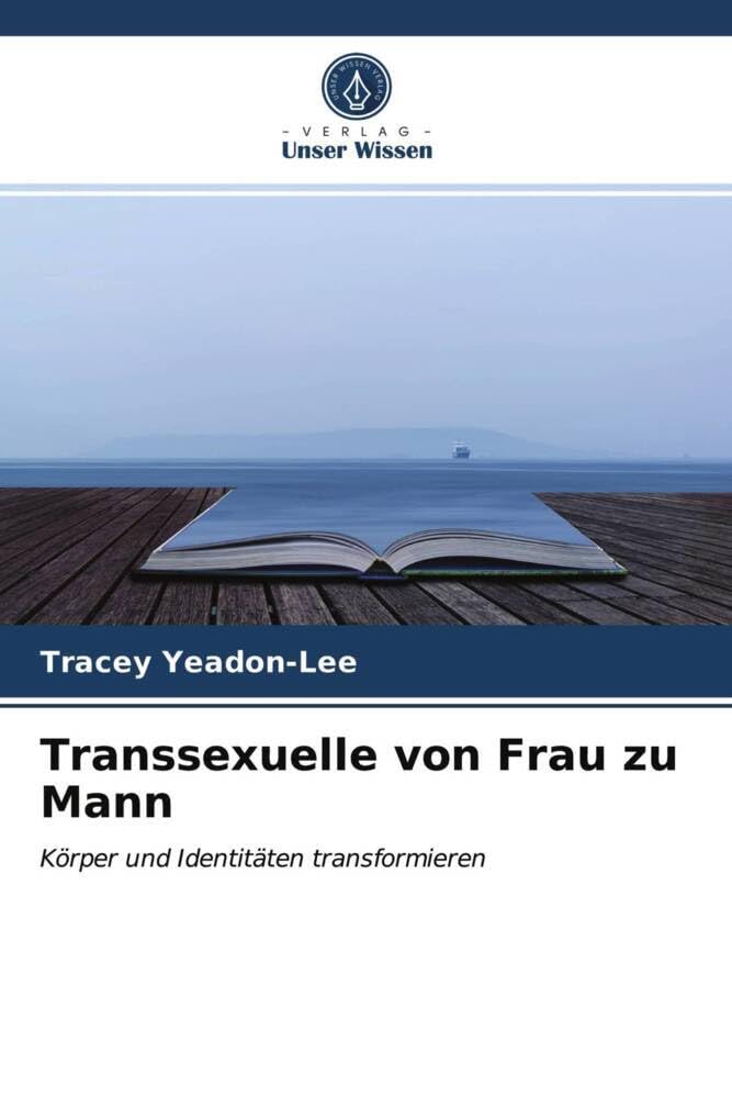 Transsexuelle von Frau zu Mann: Körper und Identitäten transformieren Law