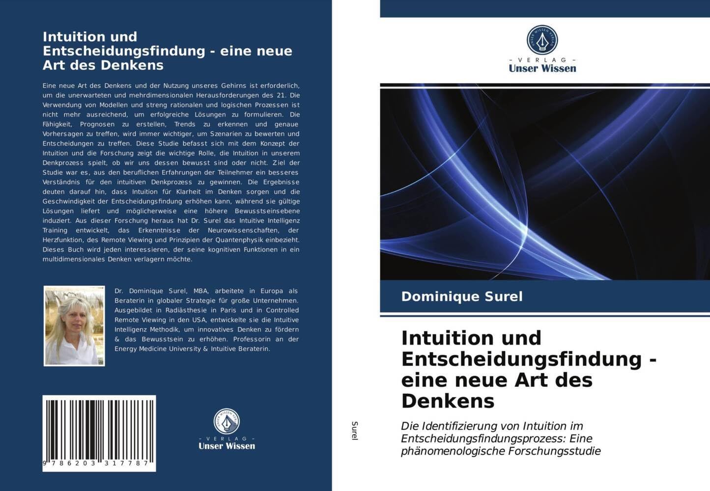 Intuition und Entscheidungsfindung - eine neue Art des Denkens: Die Identifizierung von Intuition im Entscheidungsfindungsprozess: Eine phänomenologische Forschungsstudie Law