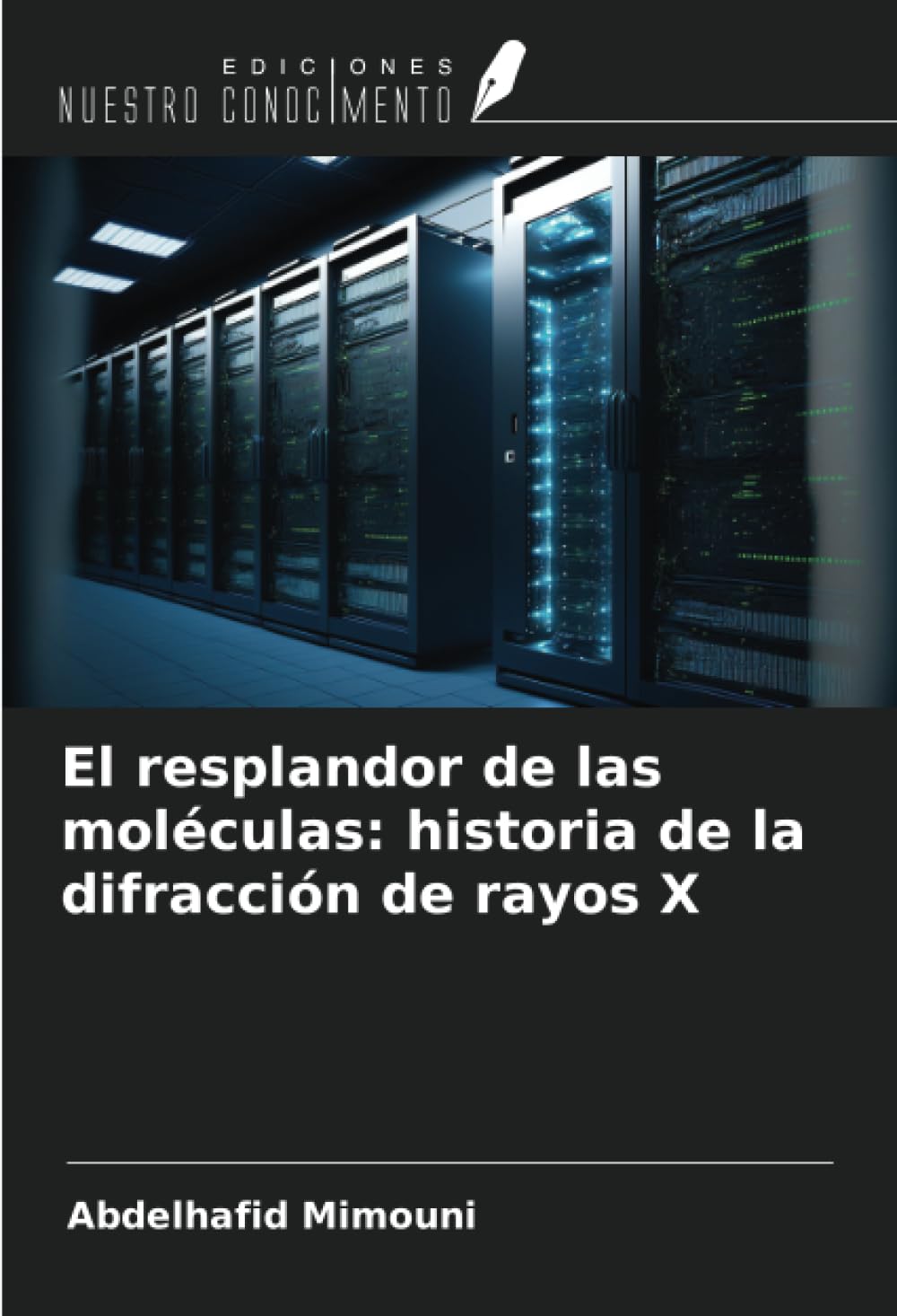 El resplandor de las moléculas: historia de la difracción de rayos X Natural Sciences