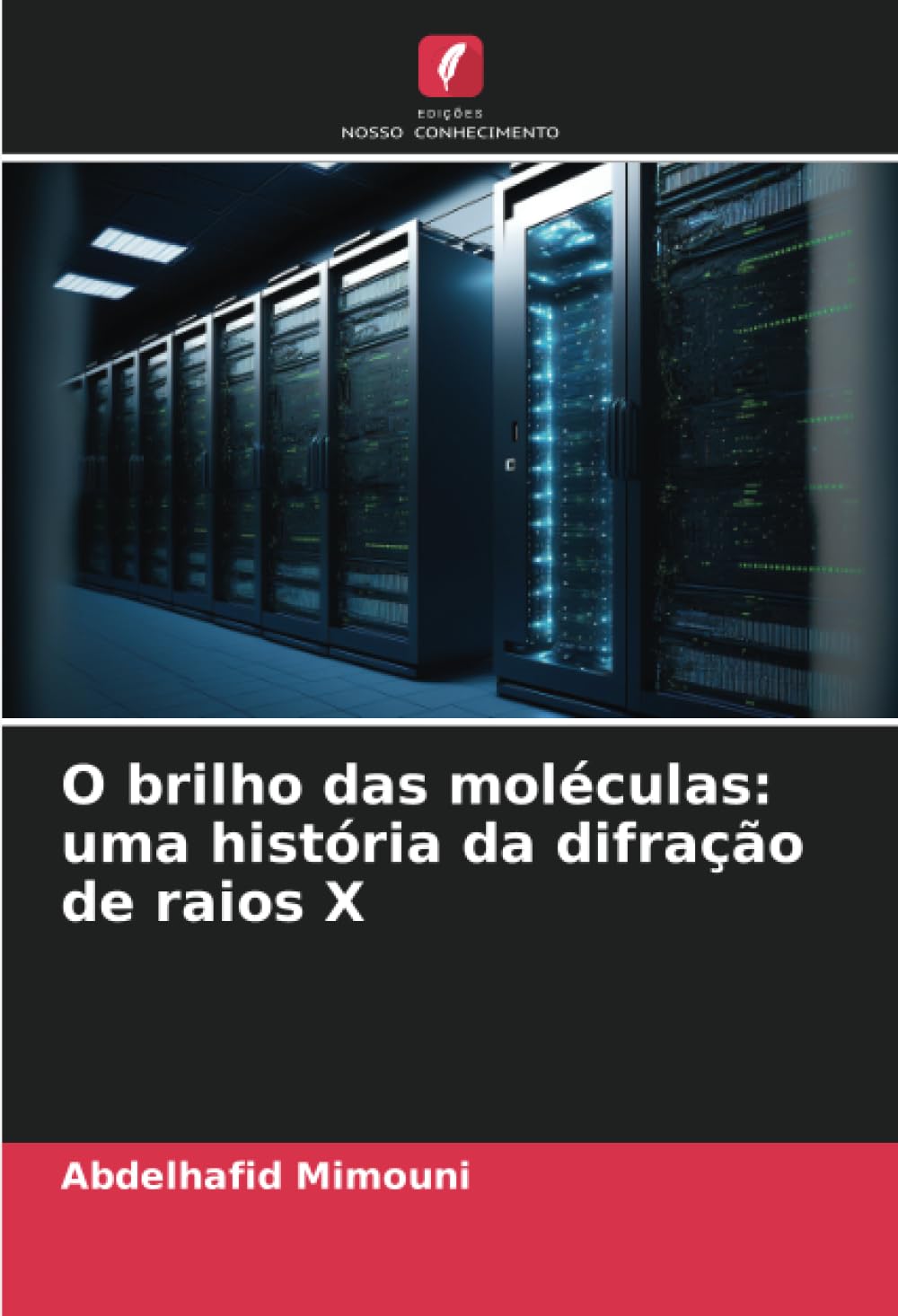 O brilho das moléculas: uma história da difração de raios X Natural Sciences