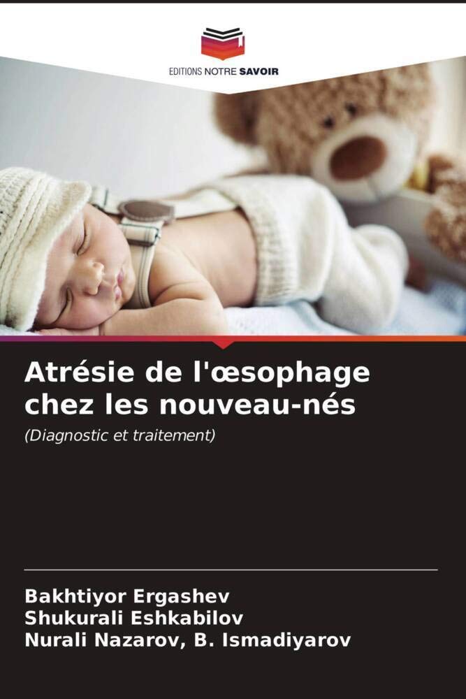 Atrésie de l'œsophage chez les nouveau-nés: (Diagnostic et traitement) book