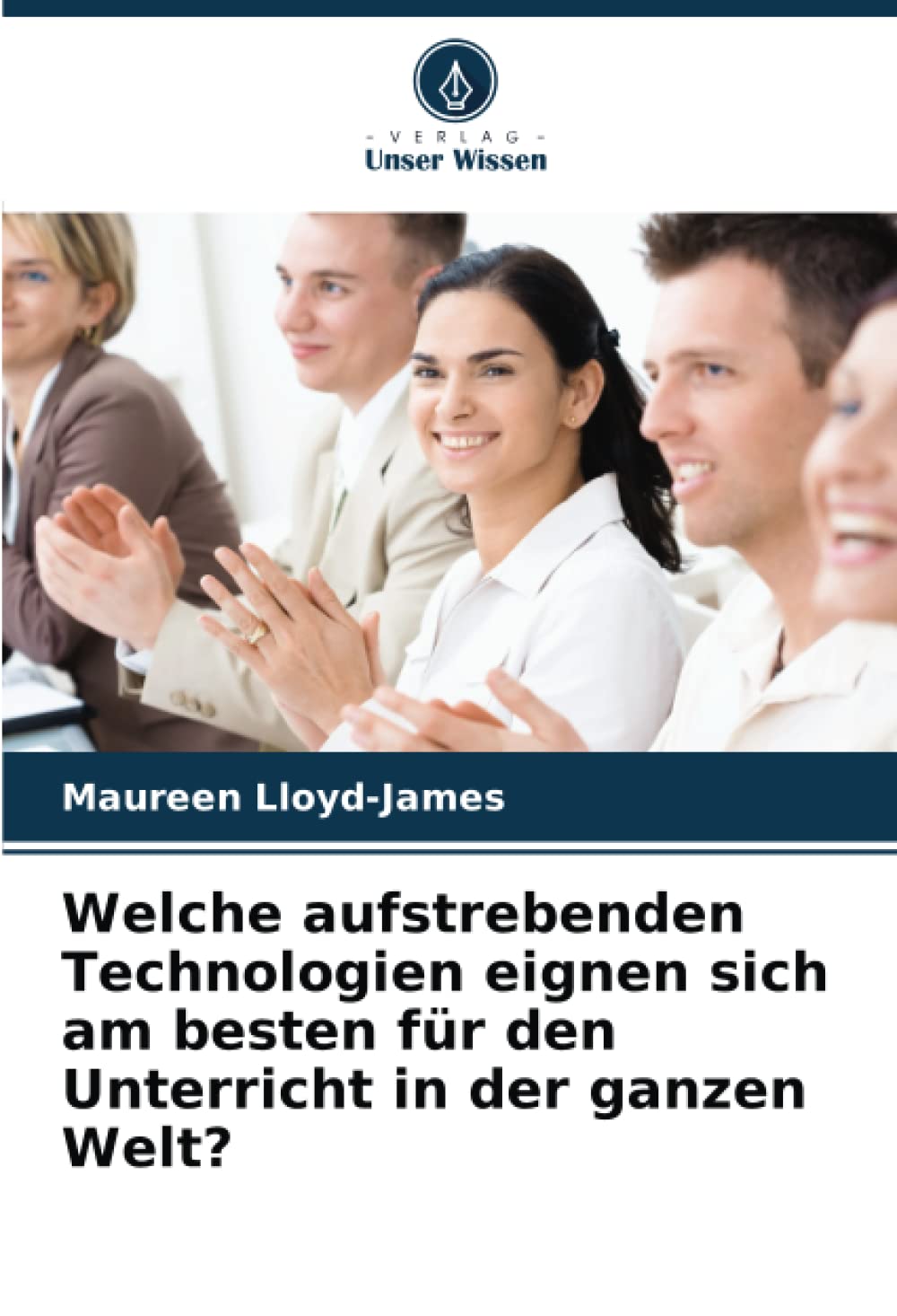 Welche aufstrebenden Technologien eignen sich am besten für den Unterricht in der ganzen Welt? Business & Technology