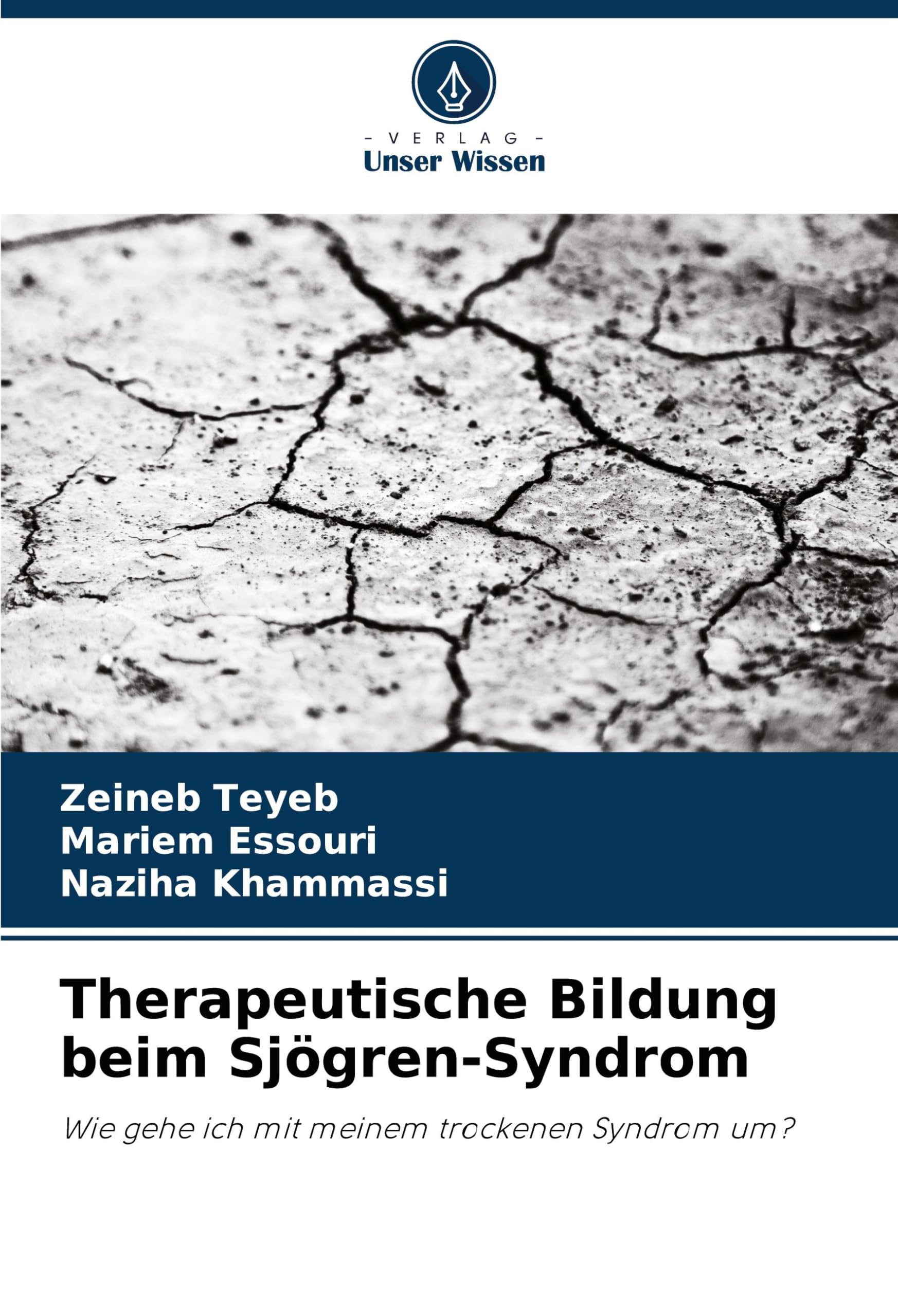 Therapeutische Bildung beim Sjögren-Syndrom: Wie gehe ich mit meinem trockenen Syndrom um? Medicine