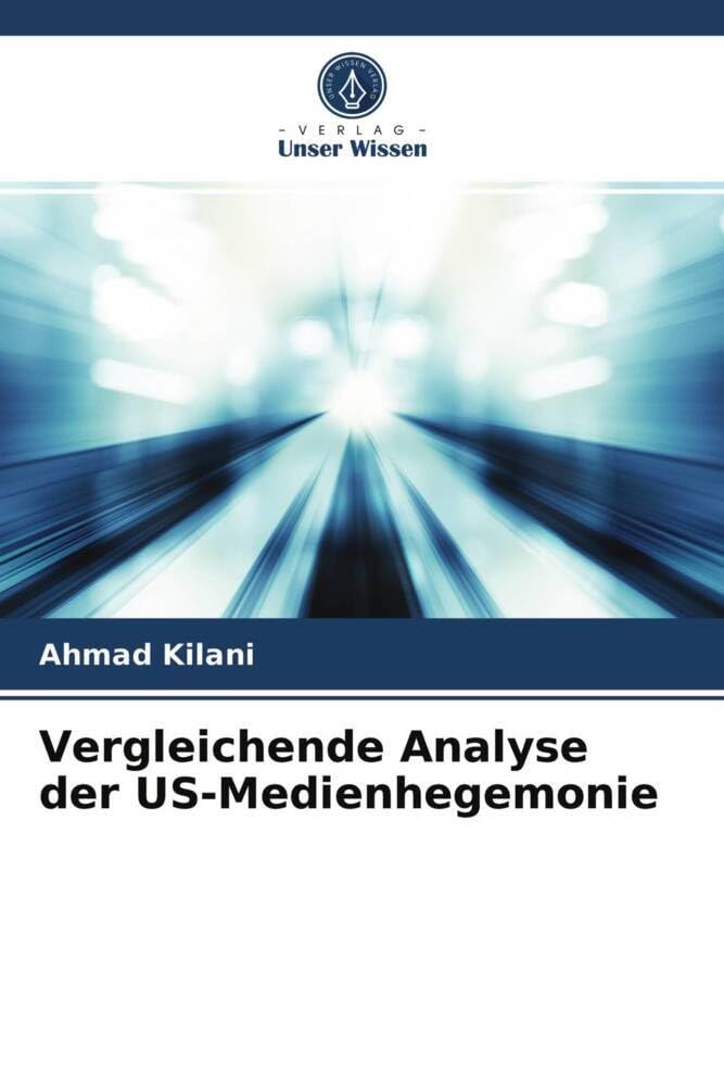 Vergleichende Analyse der US-Medienhegemonie Law