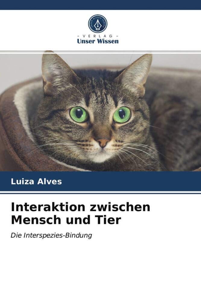 Interaktion zwischen Mensch und Tier: Die Interspezies-Bindung Psychology