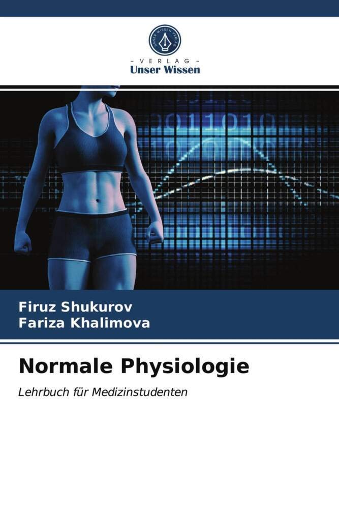 Normale Physiologie: Lehrbuch für Medizinstudenten Medicine