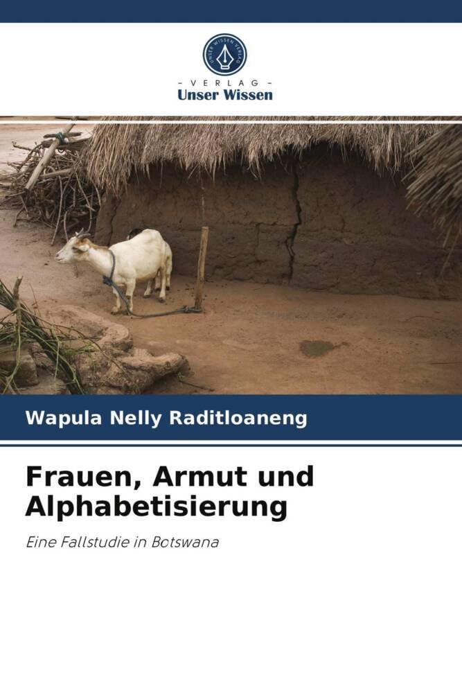 Frauen, Armut und Alphabetisierung: Eine Fallstudie in Botswana book