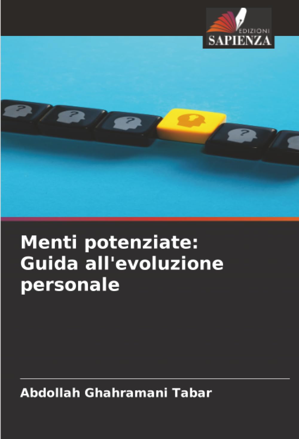 Menti potenziate: Guida all'evoluzione personale Psychology
