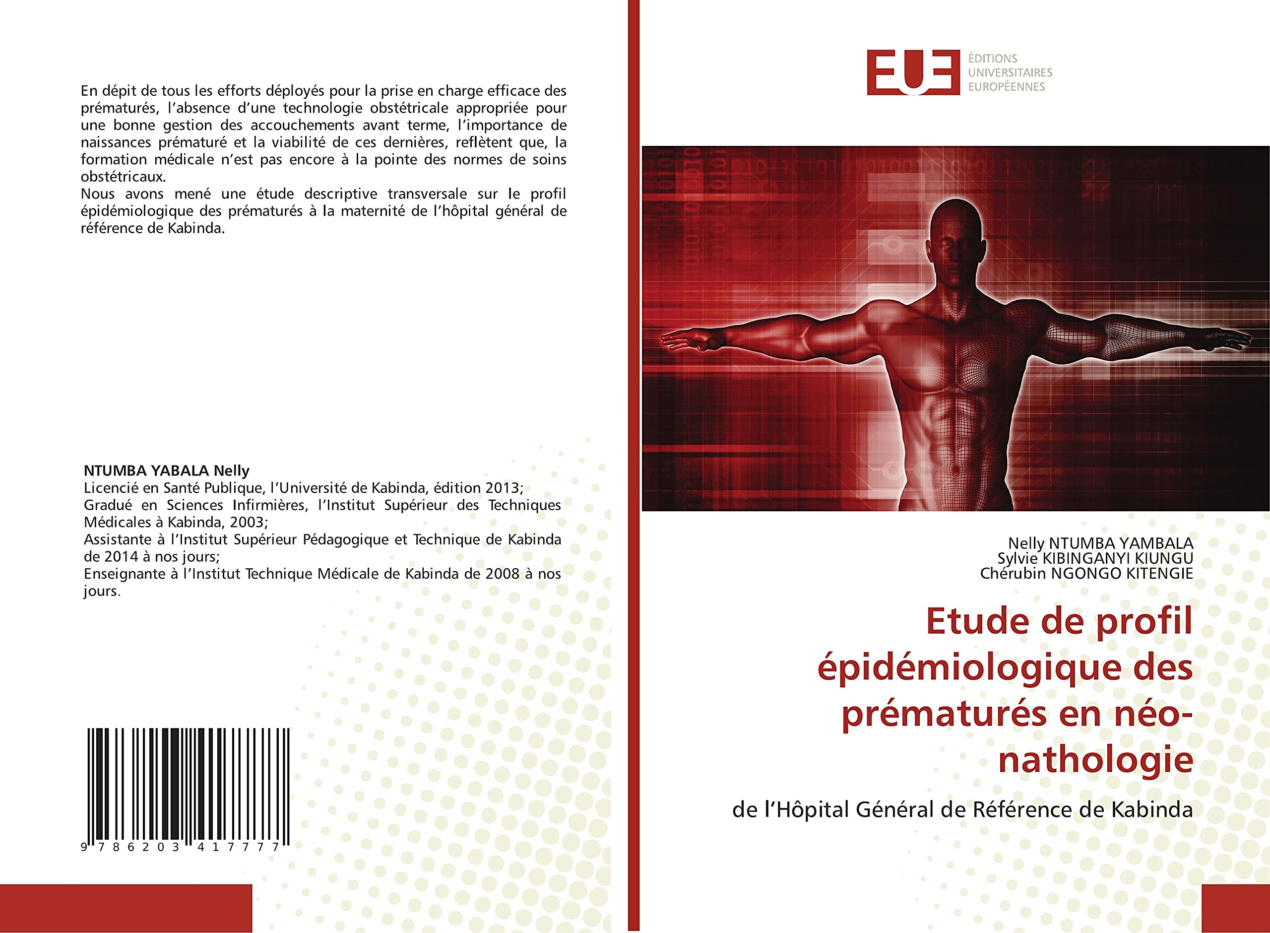 Etude de profil épidémiologique des prématurés en néo-nathologie: de l’Hôpital Général de Référence de Kabinda book