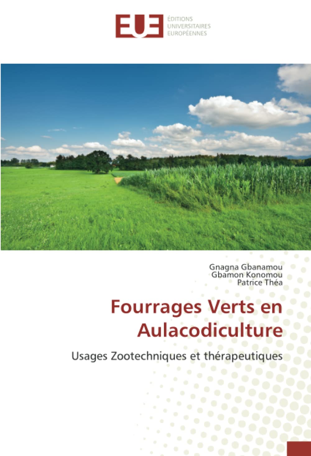 Fourrages Verts en Aulacodiculture: Usages Zootechniques et thérapeutiques book