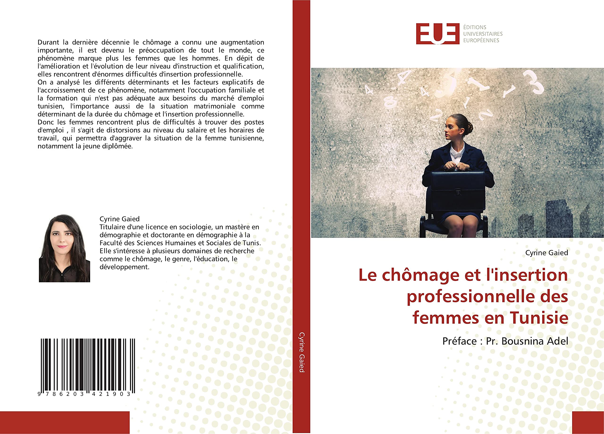 Le chômage et l'insertion professionnelle des femmes en Tunisie: Préface : Pr. Bousnina Adel book