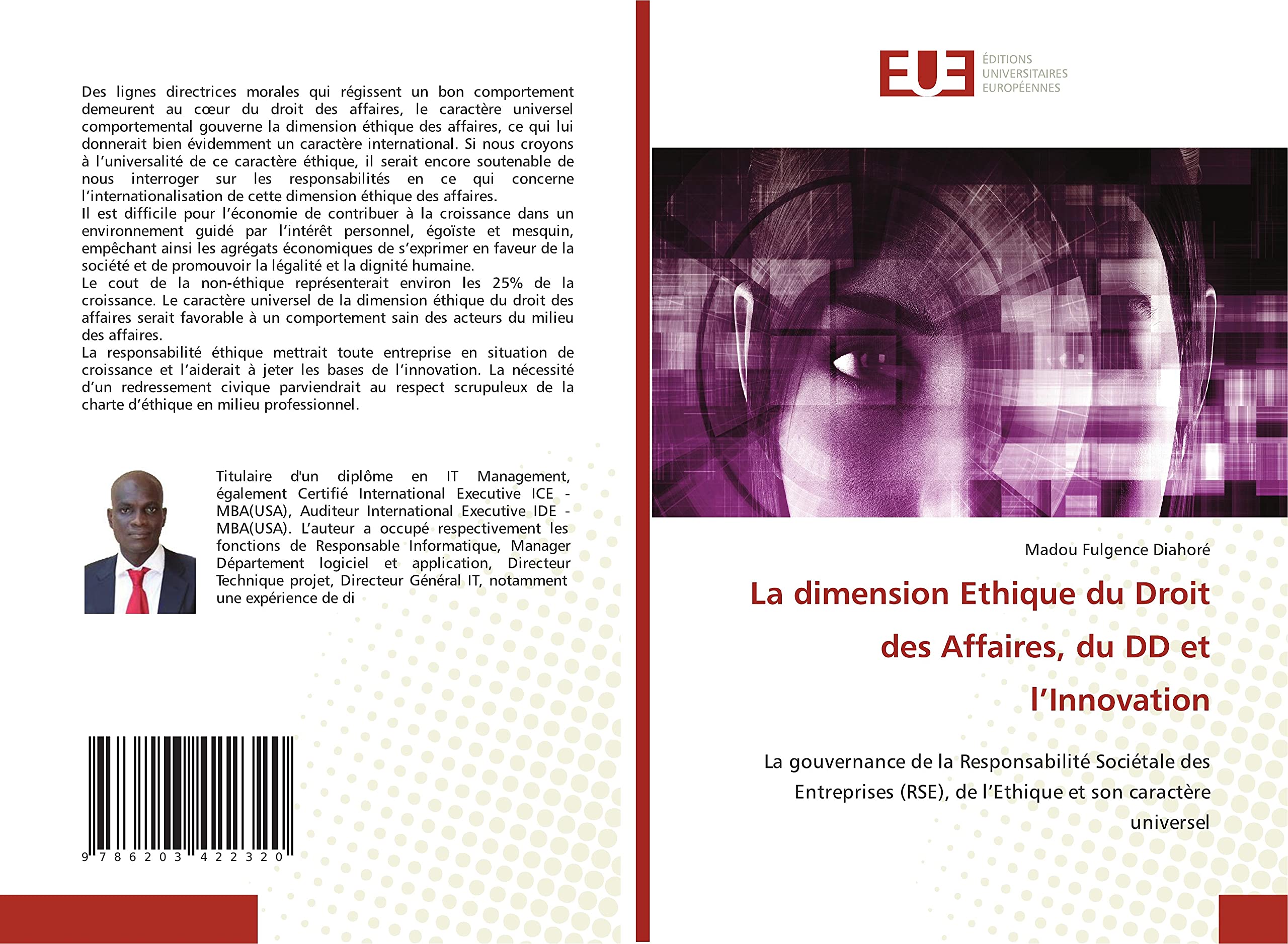 La dimension Ethique du Droit des Affaires, du DD et l’Innovation: La gouvernance de la Responsabilité Sociétale des Entreprises (RSE), de l’Ethique et son caractère universel book