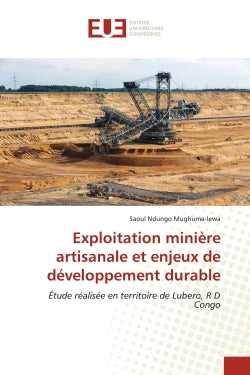 Exploitation minière artisanale et enjeux de développement durable : Etude réalisée en territoire de Lubero, R D Congo book