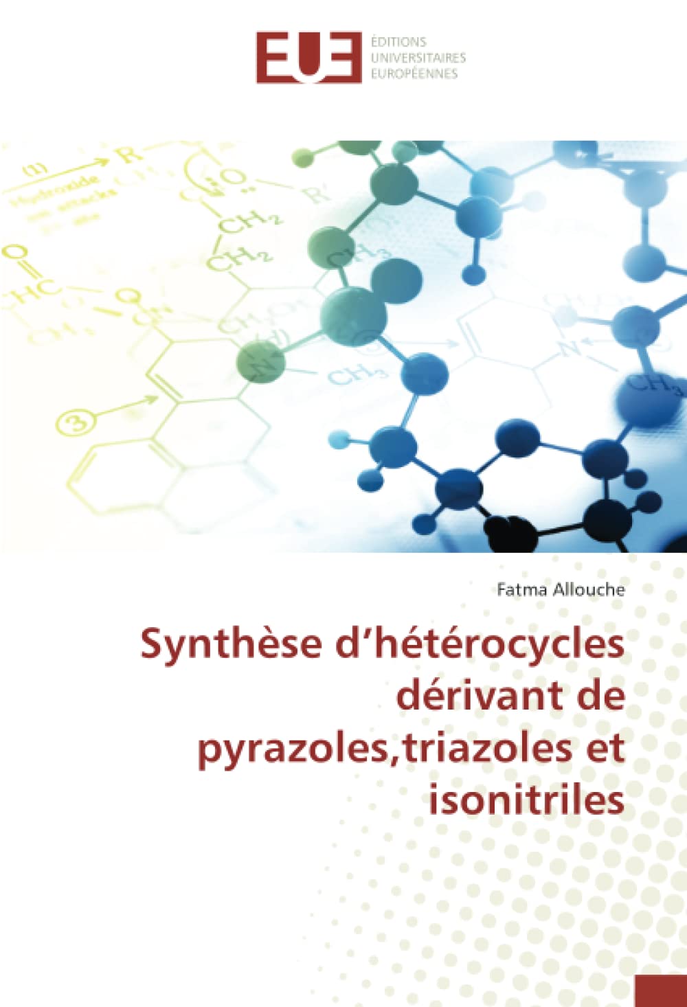 Synthèse d’hétérocycles dérivant de pyrazoles,triazoles et isonitriles book