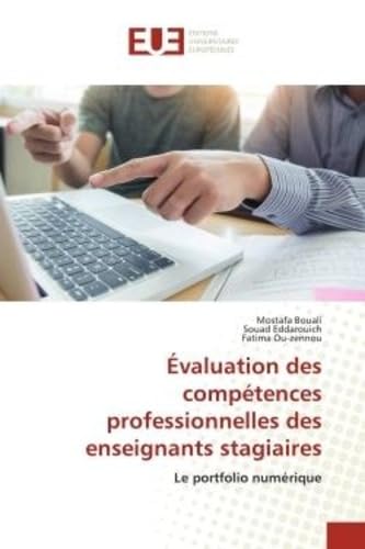 Évaluation des compétences professionnelles des enseignants stagiaires: Le portfolio numérique book