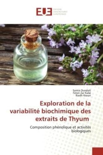 Exploration de la variabilité biochimique des extraits de Thyum: Composition phénolique et activités biologiques book