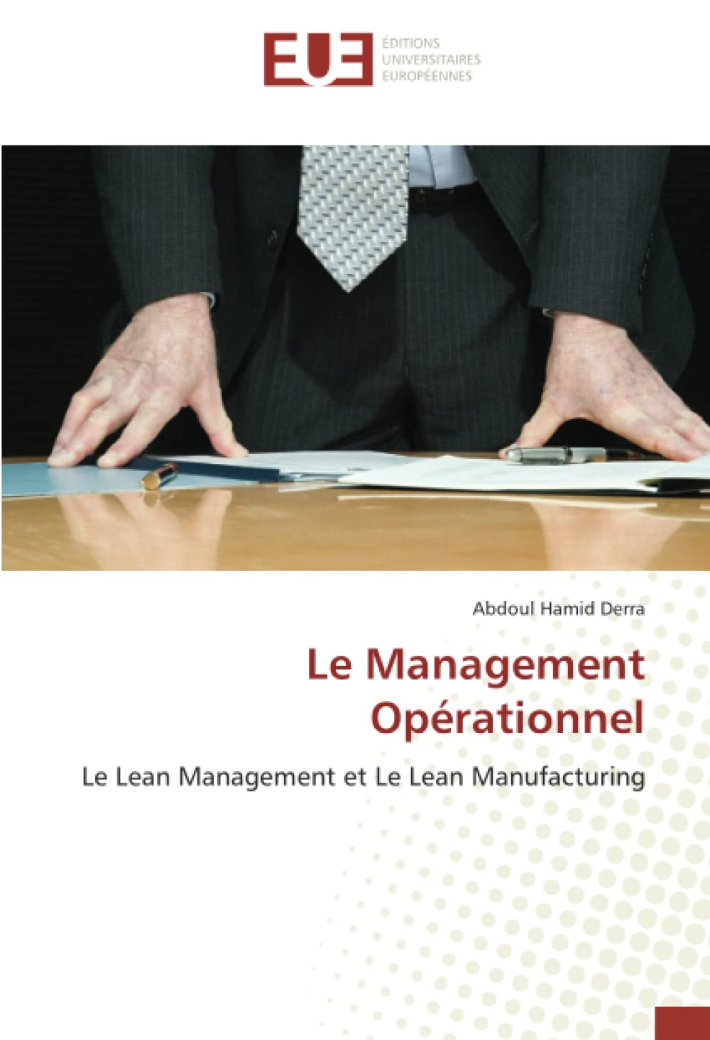 Le Management Opérationnel: Le Lean Management et Le Lean Manufacturing book