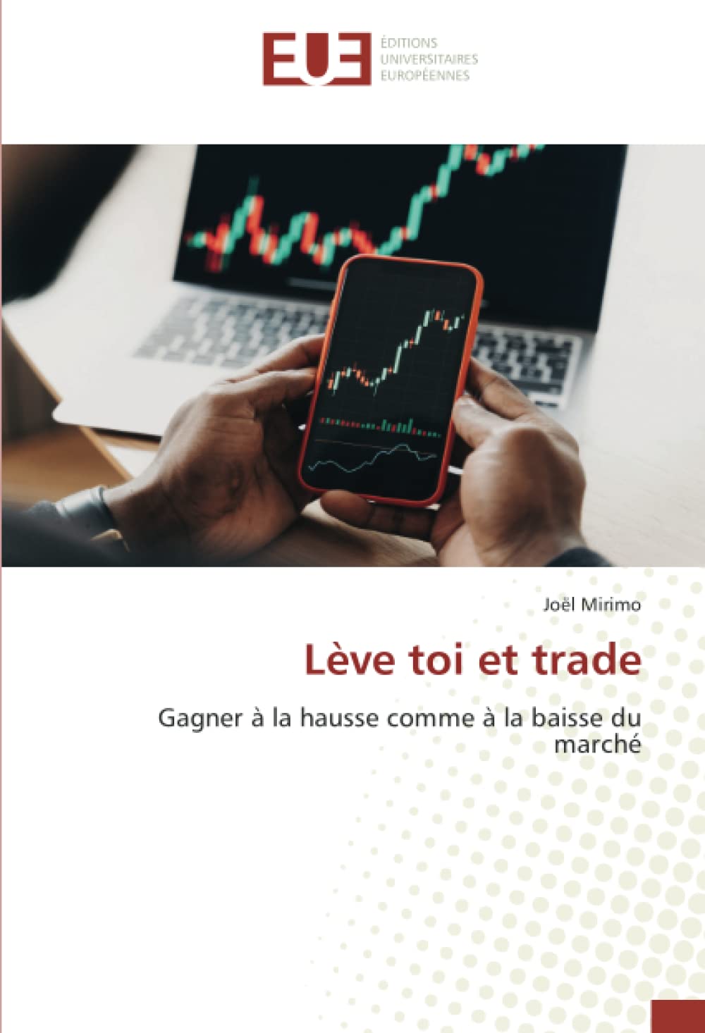 Lève toi et trade: Gagner à la hausse comme à la baisse du marché book