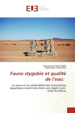 Faune stygobie et qualité de l'eau : un essai sur la vulnérabilité des écosystèmes aquatiques souterrains dans une région semi-aride du M book