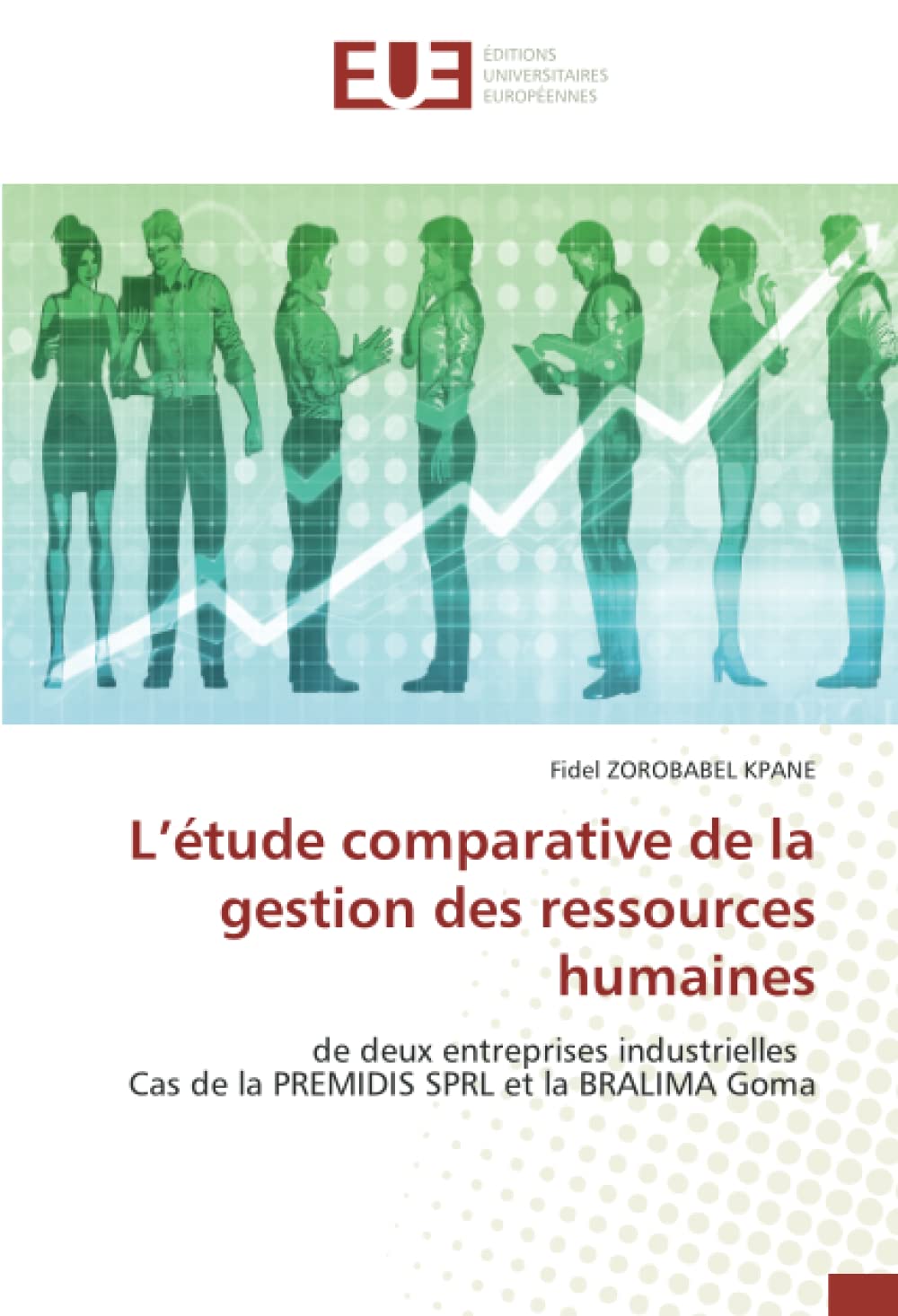 L’étude comparative de la gestion des ressources humaines: de deux entreprises industrielles Cas de la PREMIDIS SPRL et la BRALIMA Goma book