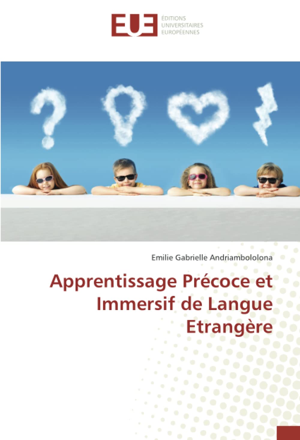 Apprentissage Précoce et Immersif de Langue Etrangère book