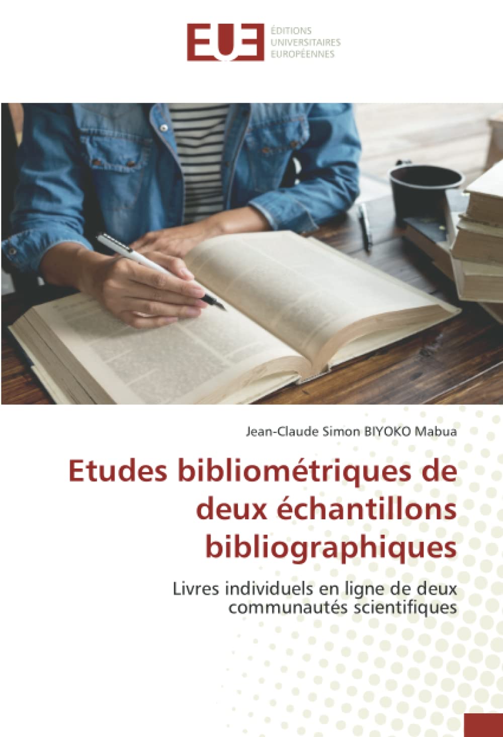 Etudes bibliométriques de deux échantillons bibliographiques: Livres individuels en ligne de deux communautés scientifiques book