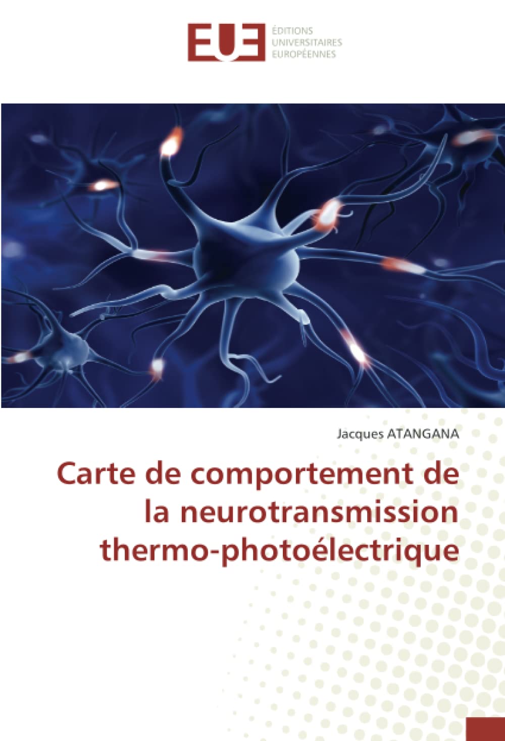Carte de comportement de la neurotransmission thermo-photoélectrique book