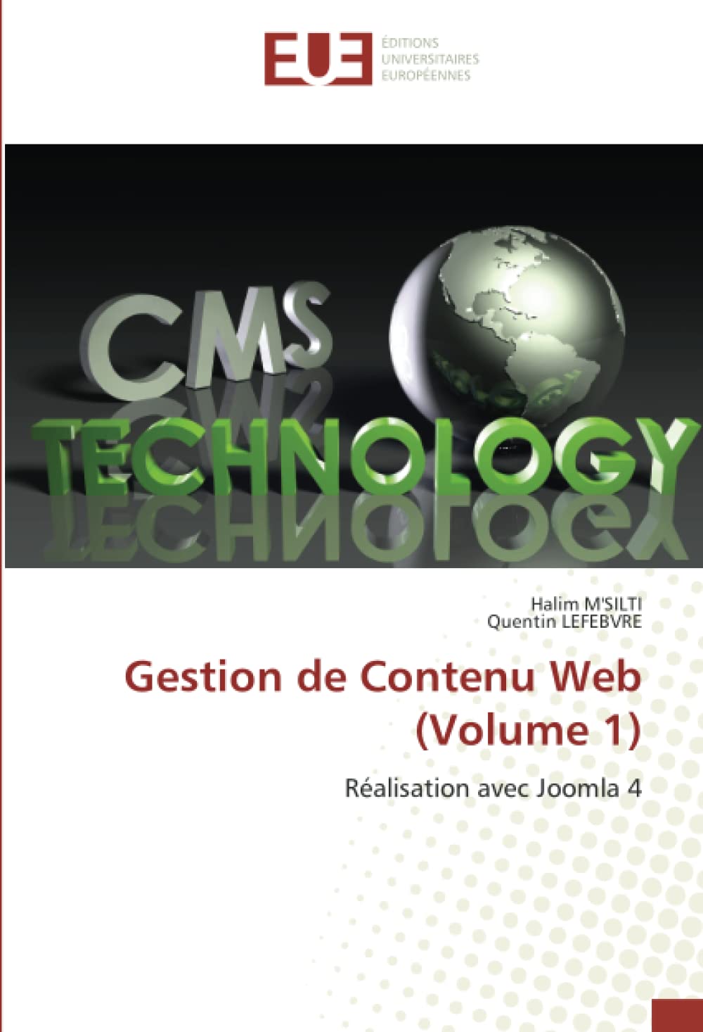 Gestion de Contenu Web (Volume 1): Réalisation avec Joomla 4 book