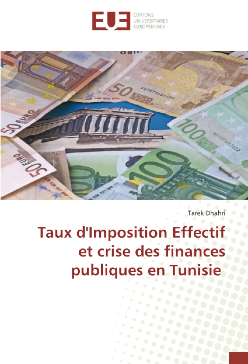 Taux d'Imposition Effectif et crise des finances publiques en Tunisie book