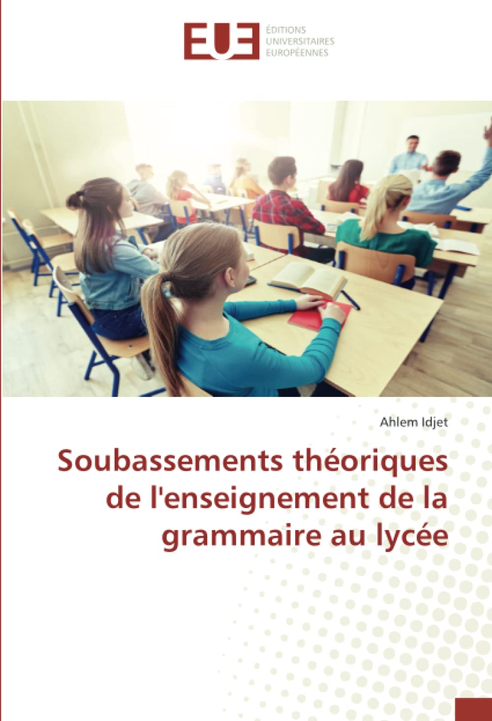 Soubassements théoriques de l'enseignement de la grammaire au lycée book