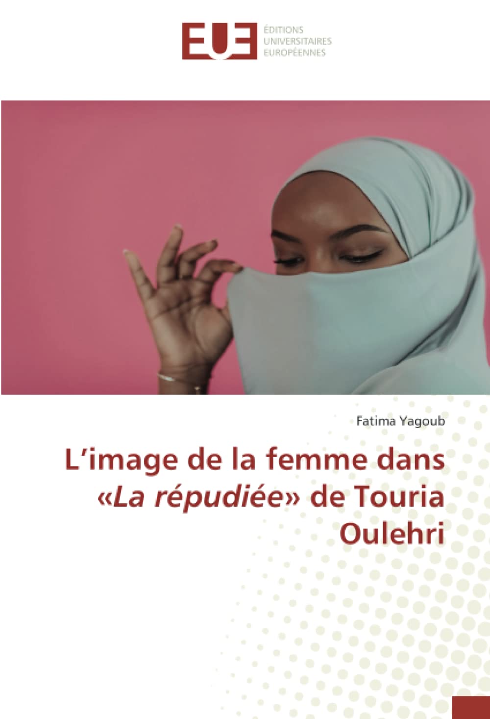 L’image de la femme dans «La répudiée» de Touria Oulehri book