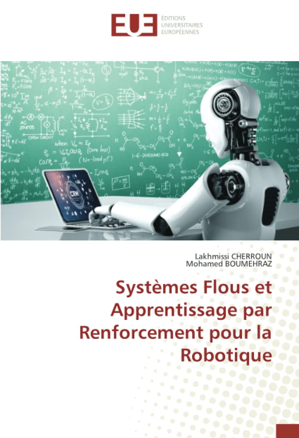 Systèmes Flous et Apprentissage par Renforcement pour la Robotique book