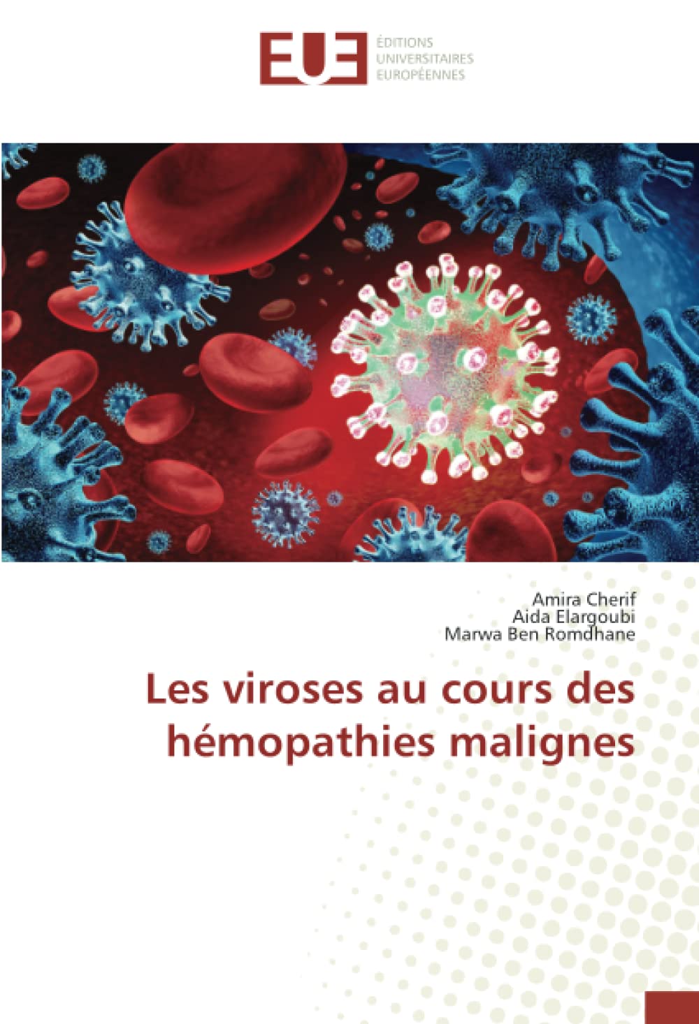 Les viroses au cours des hémopathies malignes book