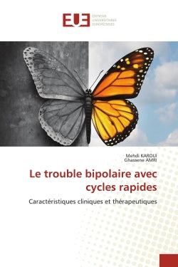 Le trouble bipolaire avec cycles rapides : Caractéristiques cliniques et thérapeutiques Medicine
