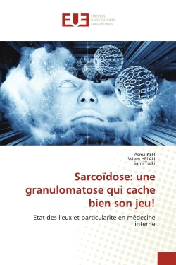 Sarcoïdose : une granulomatose qui cache bien son jeu ! : Etat des lieux et particularité en médecine interne Contemporary literature